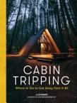 Cabin Tripping